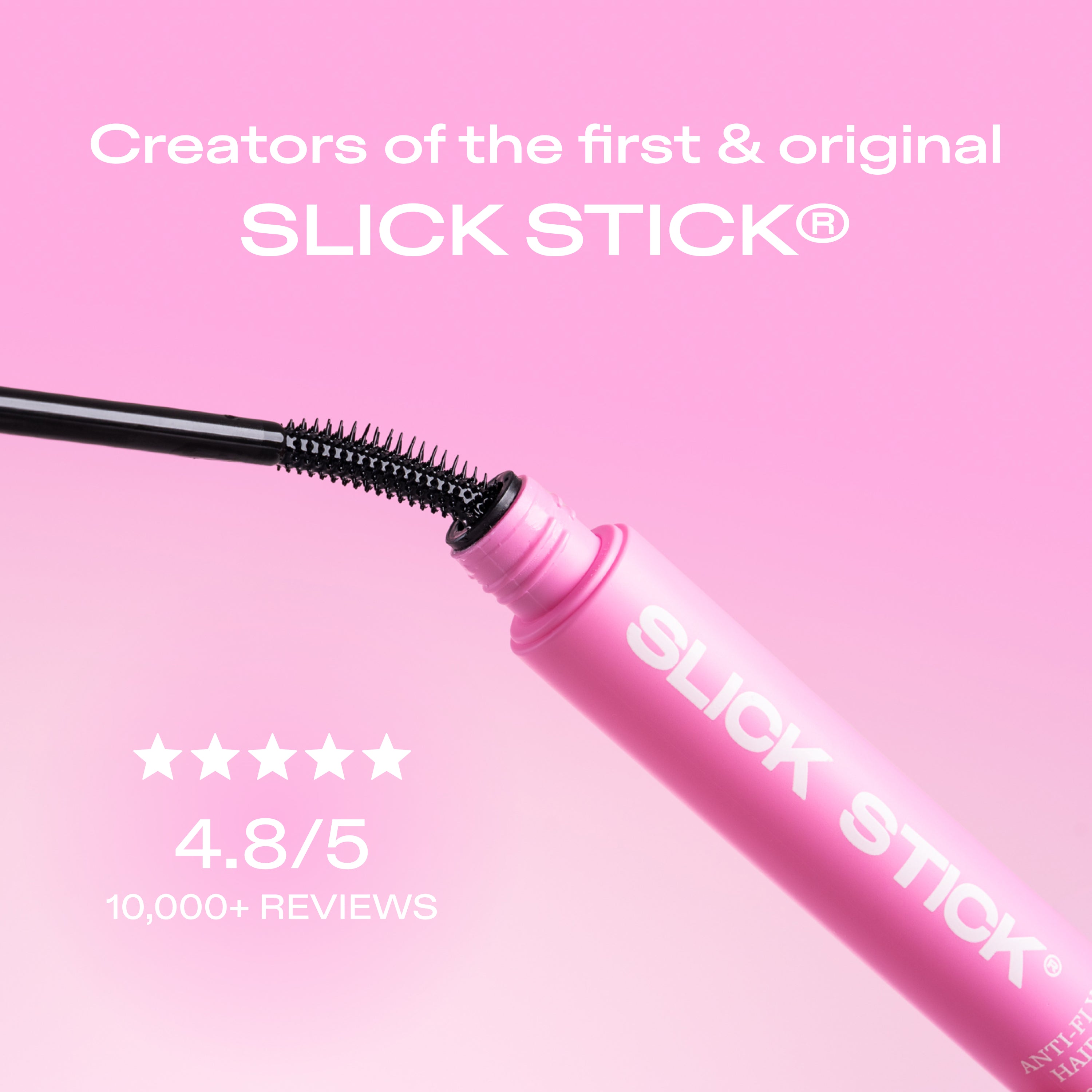 SLICK STICK®